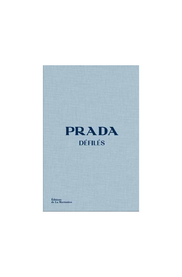 PRADA DEFILES - FRANKEL SUSANNAH - MARTINIERE BL