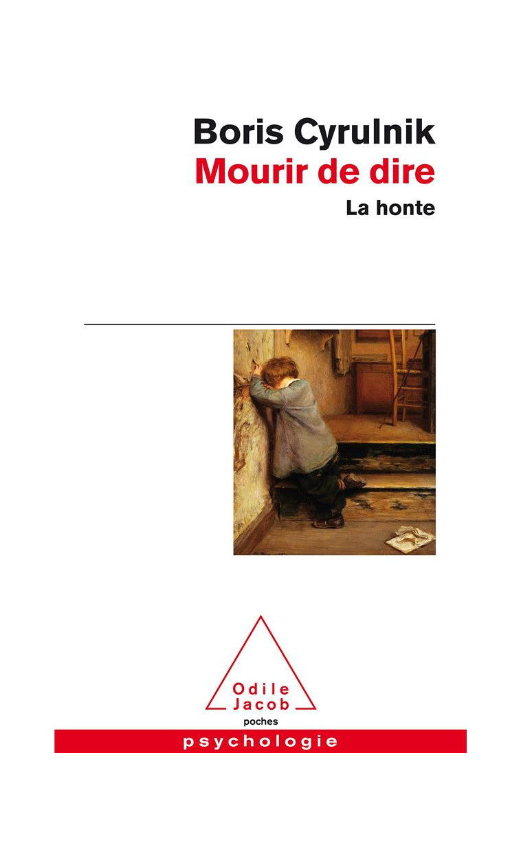 MOURIR DE DIRE - LA HONTE - CYRULNIK BORIS - JACOB