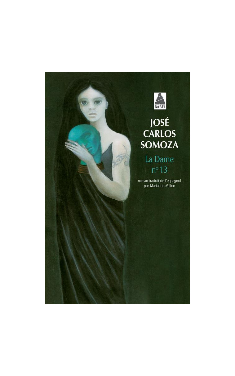 LA DAME N  13 - SOMOZA JOSE CARLOS - ACTES SUD