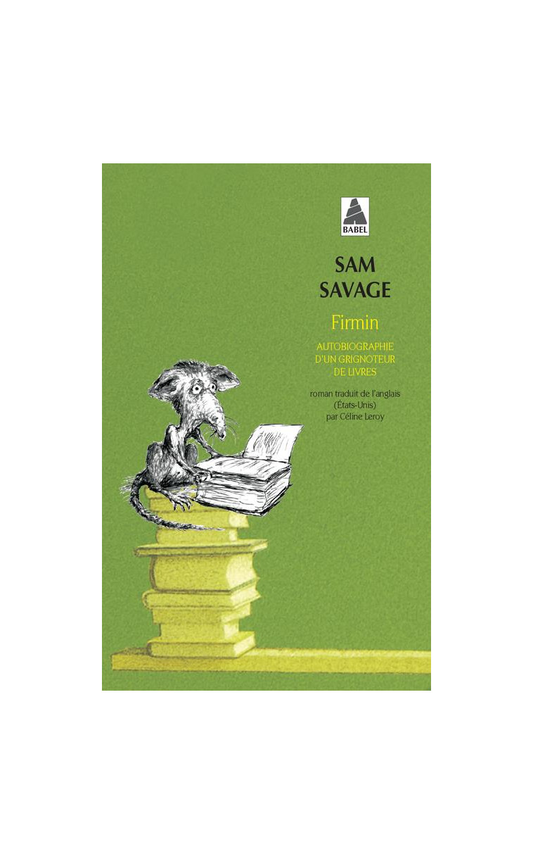 FIRMIN - AUTOBIOGRAPHIE D'UN GRIGNOTEUR DE LIVRES - SAVAGE SAM - ACTES SUD