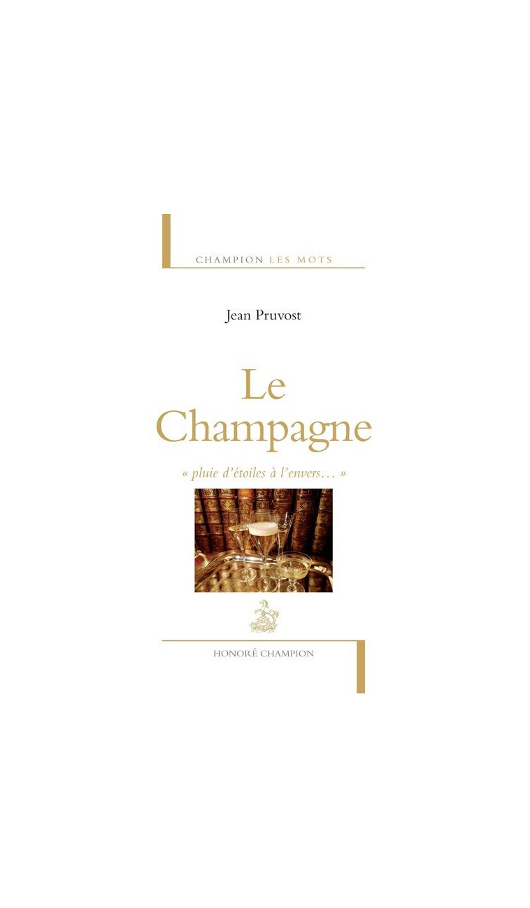 LE CHAMPAGNE - PRUVOST JEAN - H. Champion