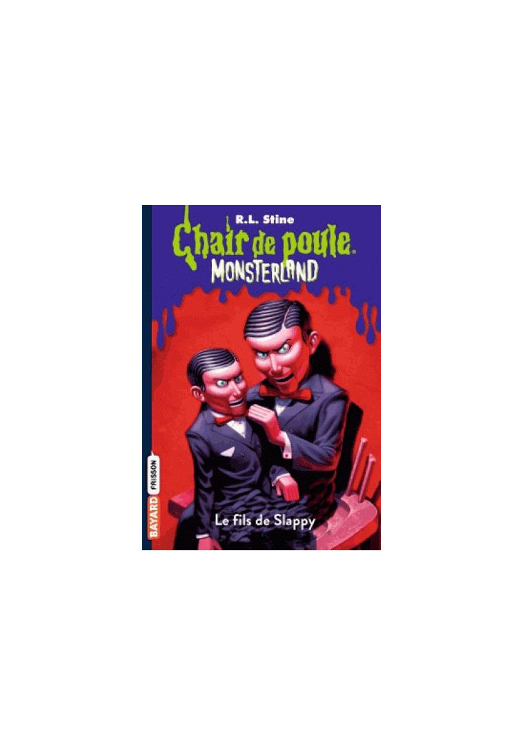 MONSTERLAND, TOME 02 - LE FILS DE SLAPPY - STINE R.L - Bayard Jeunesse