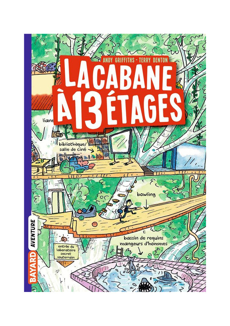 LA CABANE A 13 ETAGES POCHE , TOME 01 - GRIFFITHS/DENTON - BAYARD JEUNESSE