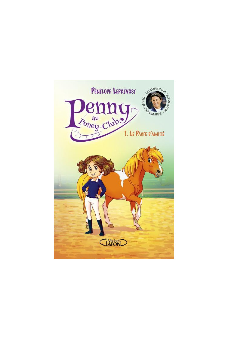 PENNY AU PONEY-CLUB - TOME 1 LE PACTE D'AMITIE - LEPREVOST PENELOPE - M. Lafon