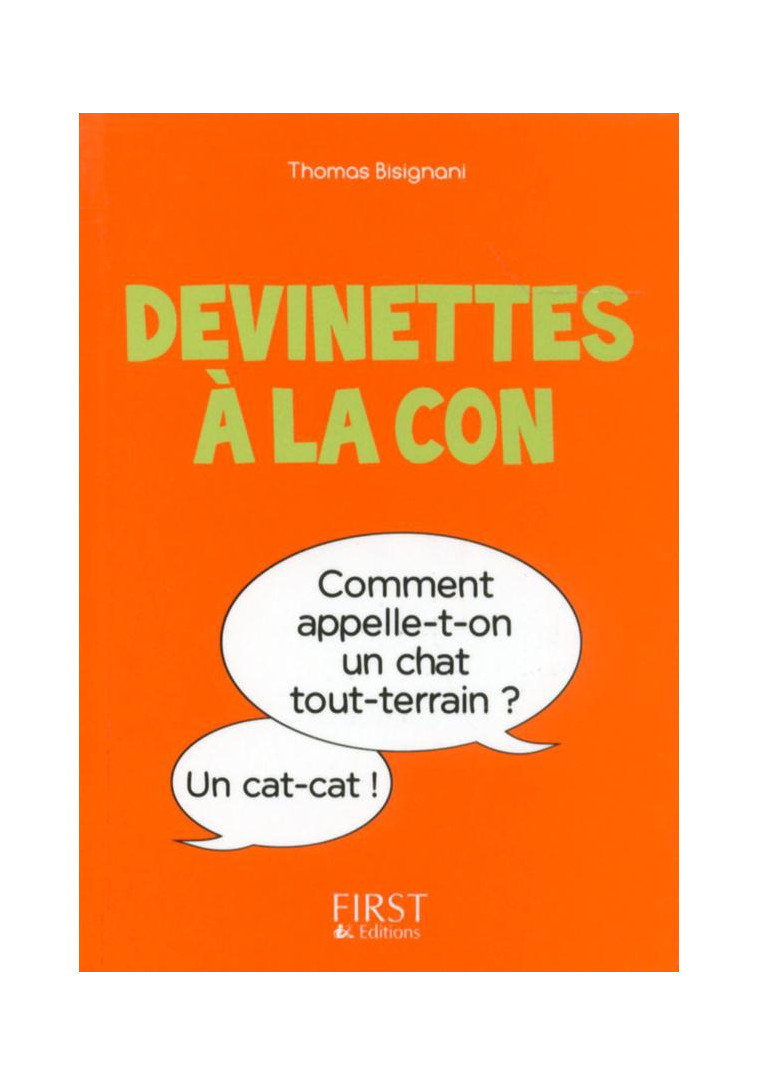 PETIT LIVRE DE - DEVINETTES A LA CON - BISIGNANI THOMAS - First Editions