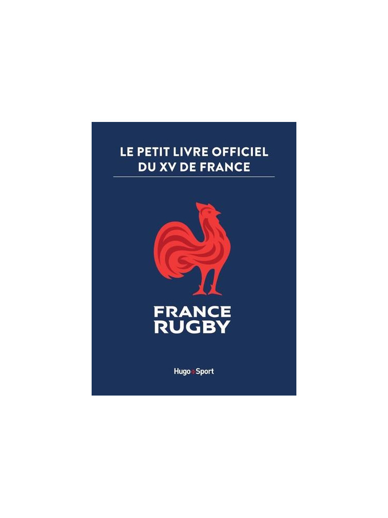 LE PETIT LIVRE OFFICIEL DU XV DE FRANCE - FEDERATION FRANCAISE - HUGO JEUNESSE