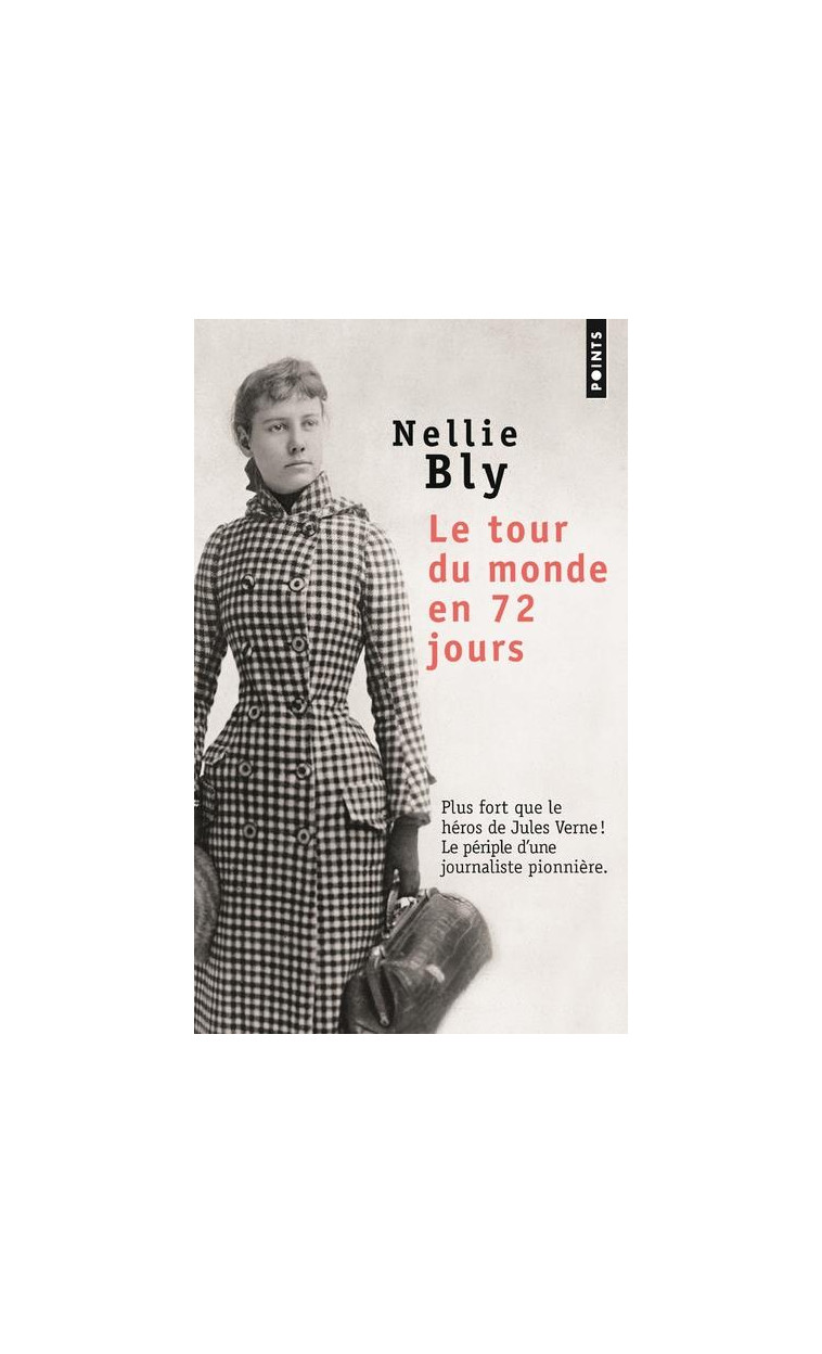 LE TOUR DU MONDE EN 72 JOURS - BLY NELLIE - POINTS