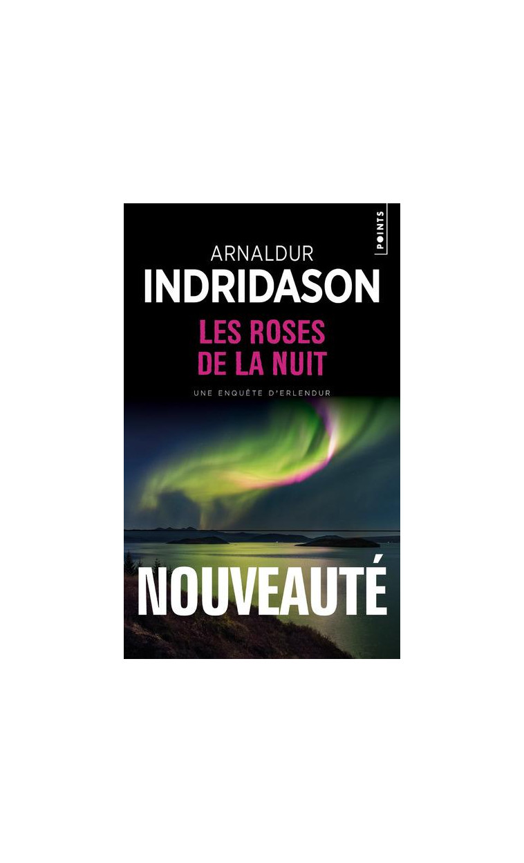 LES ROSES DE LA NUIT - INDRIDASON ARNALDUR - POINTS