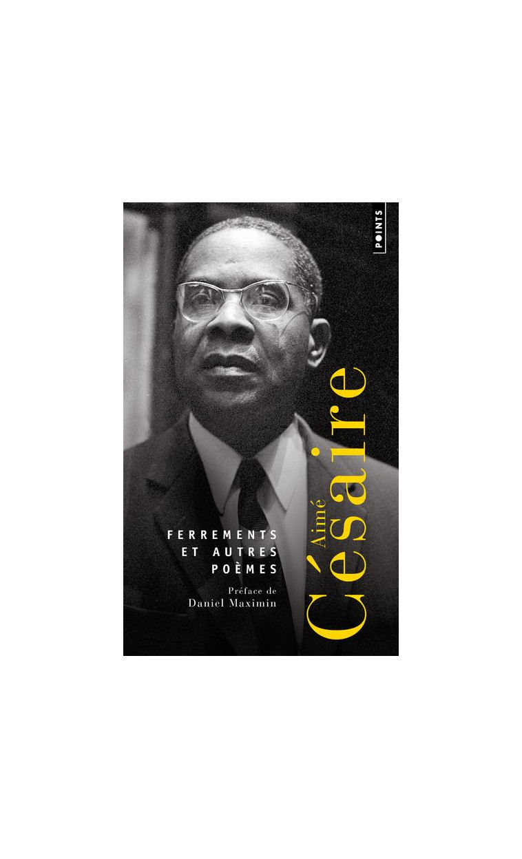 FERREMENTS ET AUTRES POEMES - PREFACE DE DANIEL MAXIMIN - CESAIRE AIME - POINTS