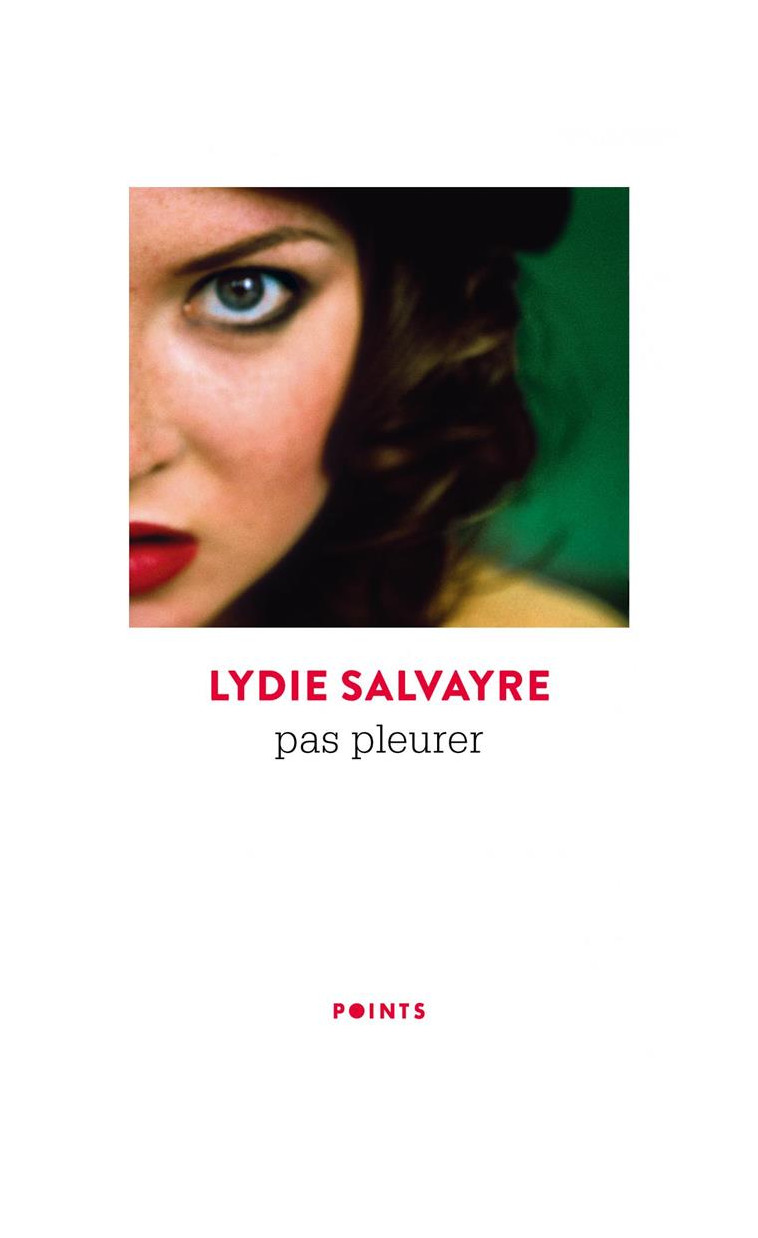 PAS PLEURER - SALVAYRE LYDIE - POINTS