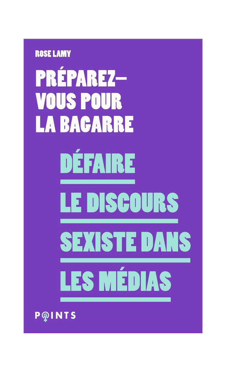 DEFAIRE LE DISCOURS SEXISTE DANS LES MEDIAS - PREPAREZ-VOUS POUR L - POINTS