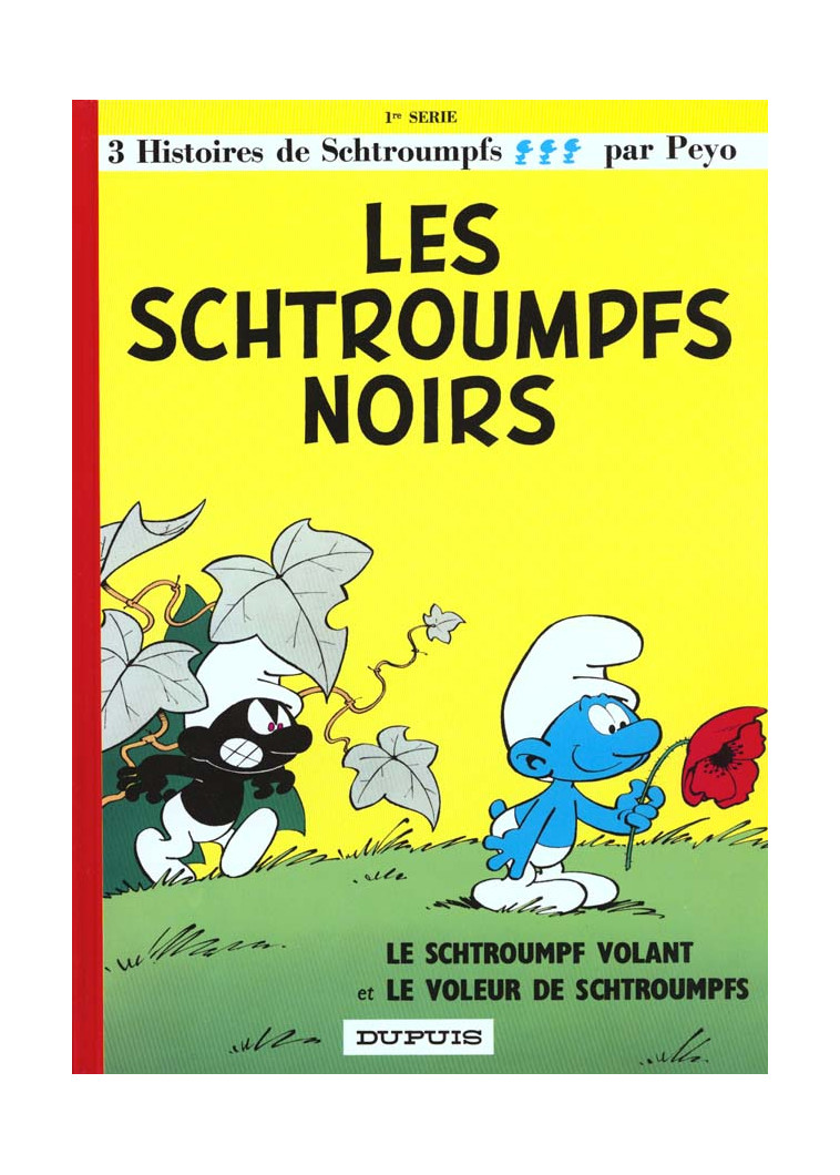 LES SCHTROUMPFS - TOME 1 - LES SCHTROUMPFS NOIRS - PEYO - DUPUIS