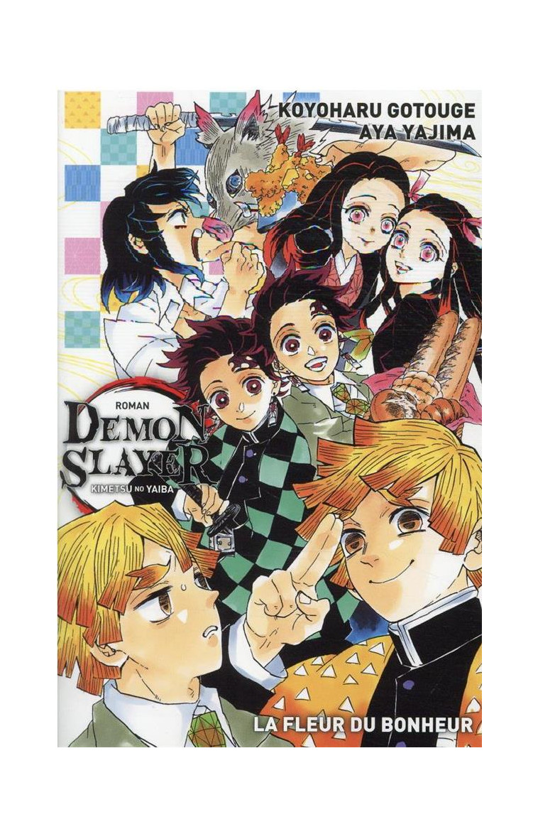 DEMON SLAYER ROMAN N 01 : LA FLEUR DU BONHEUR - YAJIMA/GOTOUGE - PANINI COM MAG