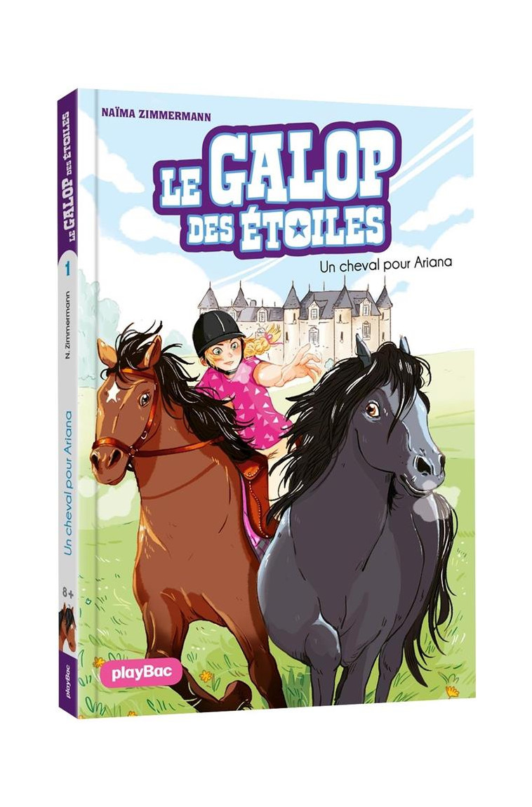 LE GALOP DES ETOILES - UN CHEVAL POUR ARIANA - TOME 1 - ZIMMERMANN/DELRIEU - PRISMA