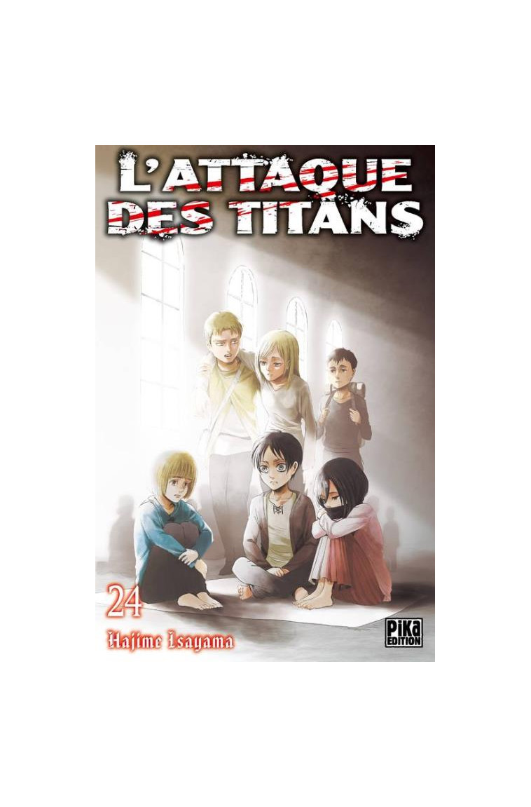 L'ATTAQUE DES TITANS T24 - ISAYAMA HAJIME - PIKA