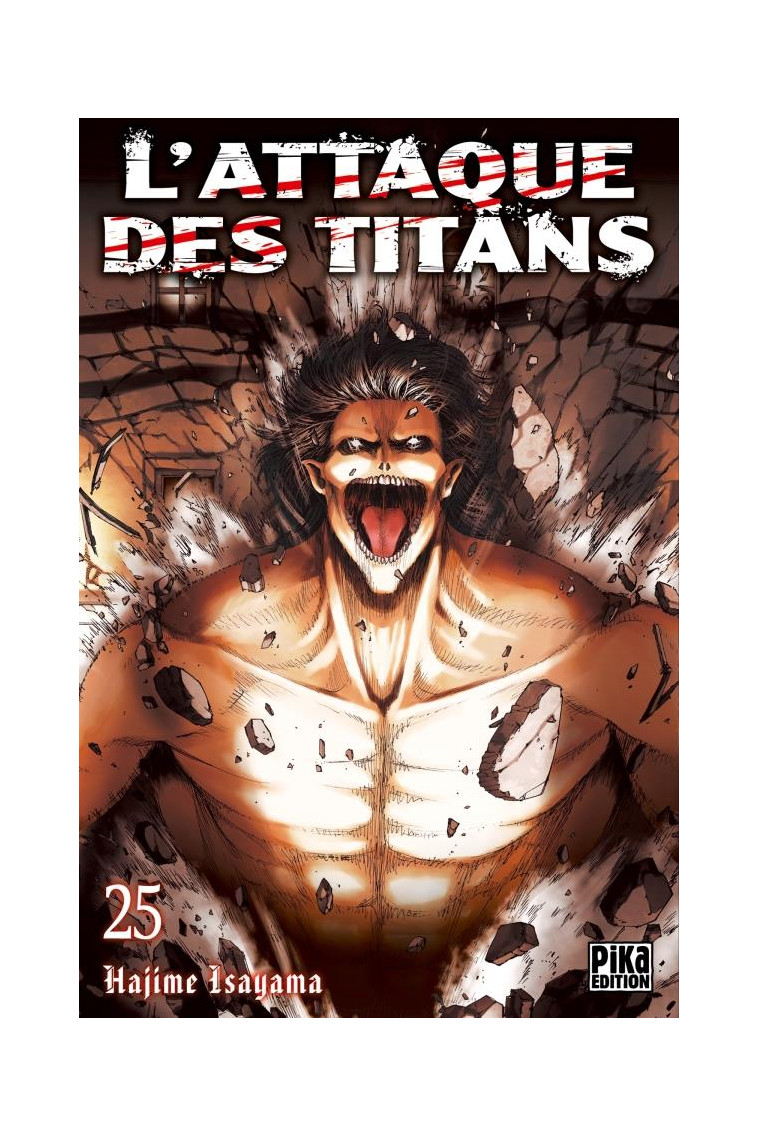 L'ATTAQUE DES TITANS T25 - ISAYAMA HAJIME - NC