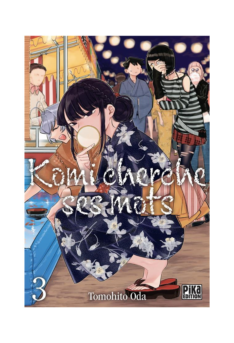 KOMI CHERCHE SES MOTS T03 - ODA TOMOHITO - PIKA