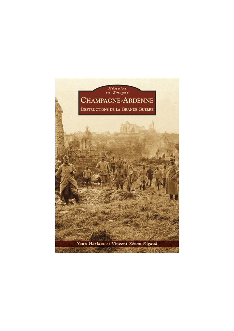 CHAMPAGNE-ARDENNE - DESTRUCTIONS DE LA GRANDE GUERRE - XXX - A. Sutton