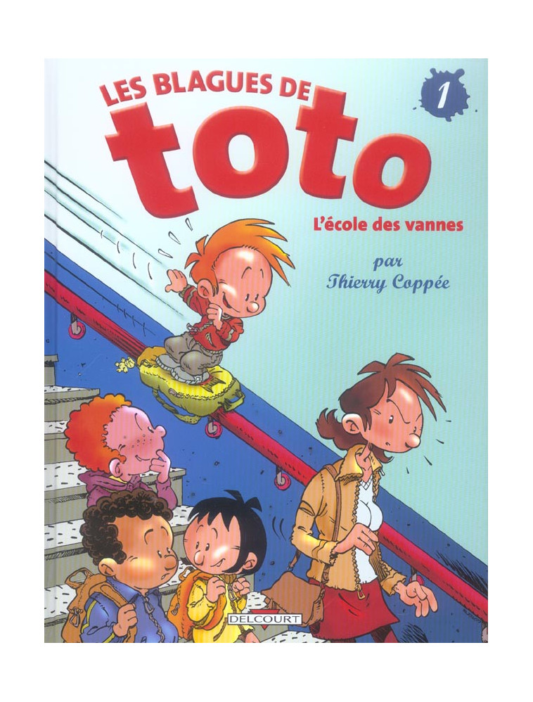 LES BLAGUES DE TOTO T01 - L'ECOLE DES VANNES - COPPEE THIERRY - DELCOURT