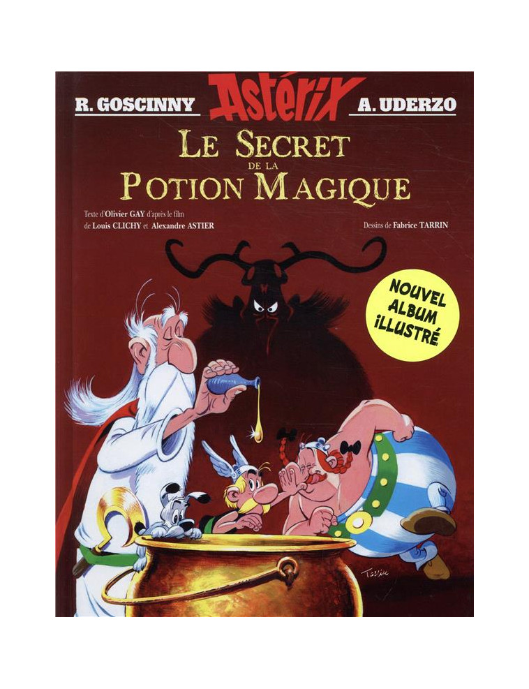 ASTERIX - HORS COLLECTION - ALBUM ILLUSTRE DU FILM - LE SECRET DE LA POTION MAGIQUE - GOSCINNY/UDERZO - NC