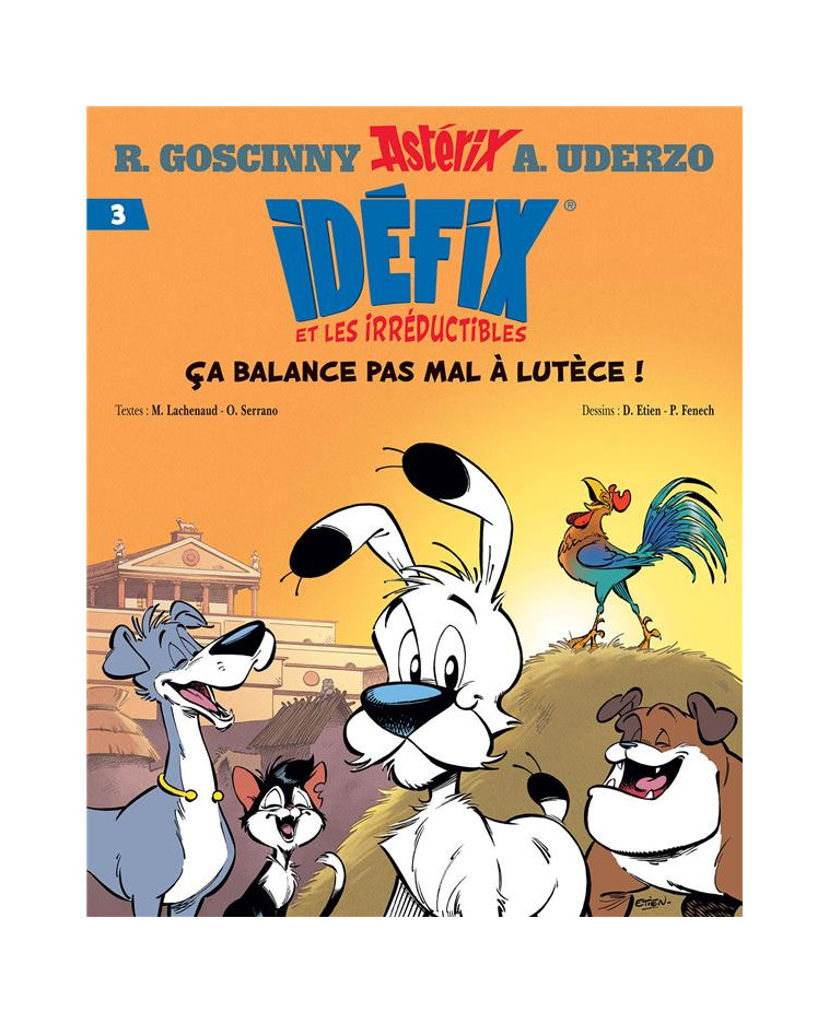 IDEFIX ET LES IRREDUCTIBLES TOME 3 - CA BALANCE PAS MAL A LUTECE ! - GOSCINNY/UDERZO - Albert René (Editions)