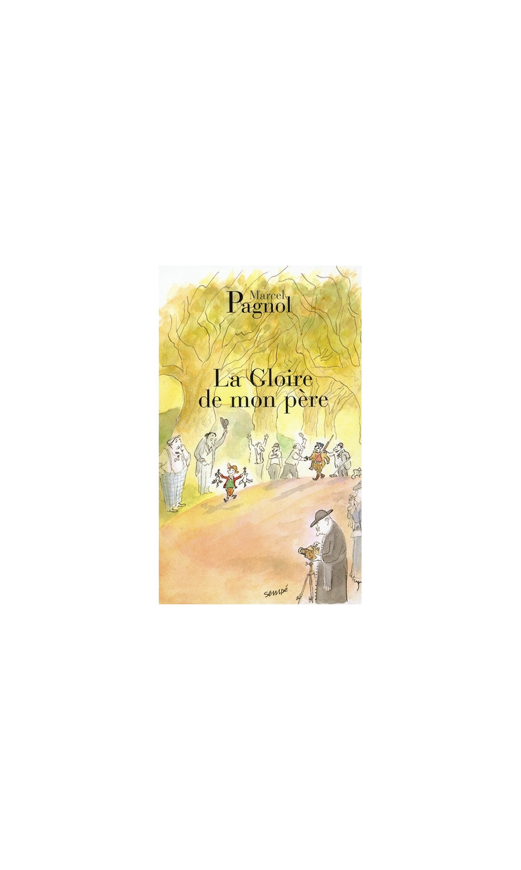 LA GLOIRE DE MON PERE - PAGNOL MARCEL - DE FALLOIS