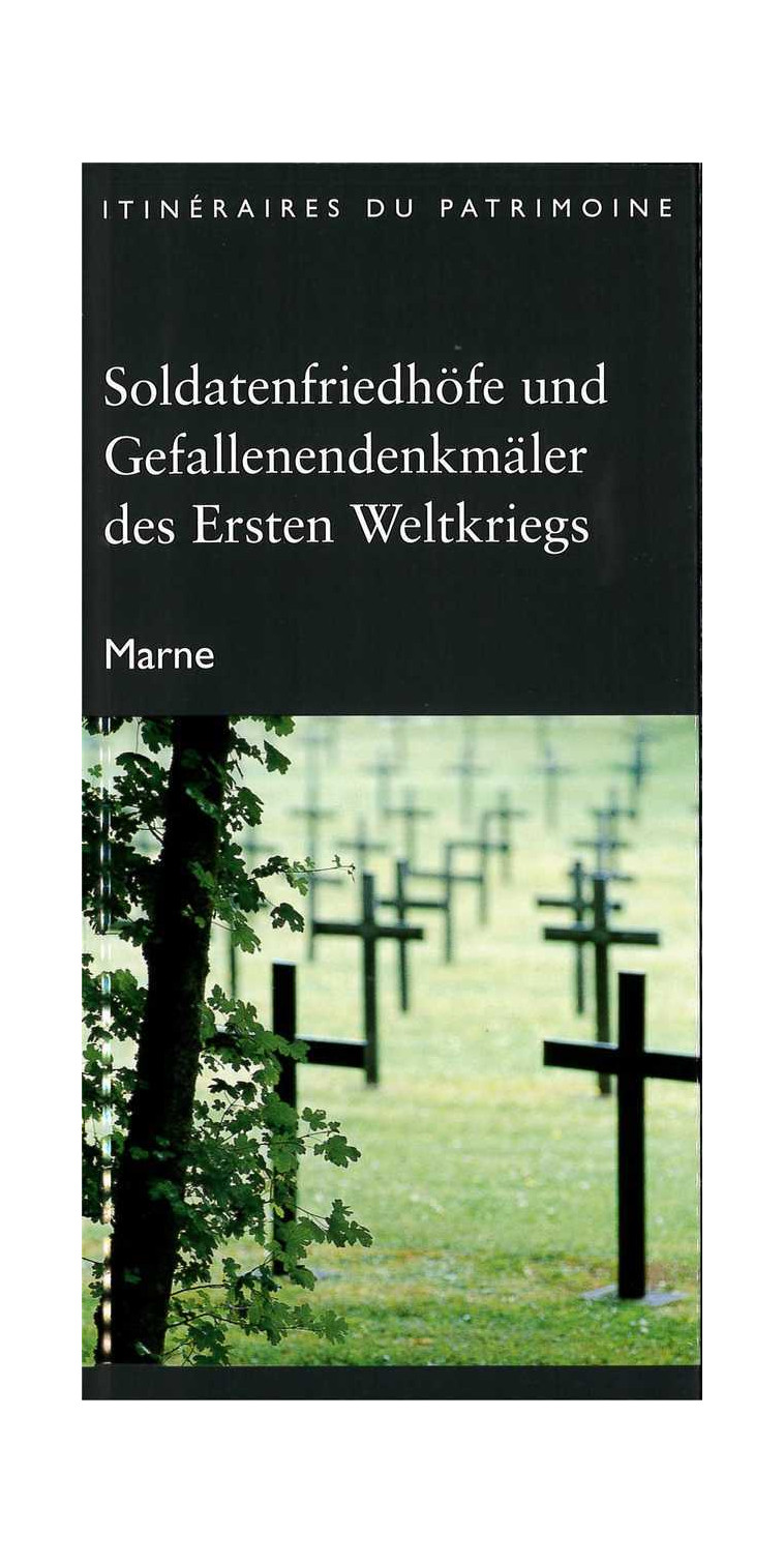 Soldatenfriedhöfe und Geffalenendenkmäler des Ersten Weltkriegs (Marne) - ALEXANDRE NIESS, Niess Alexandre - GUENIOT