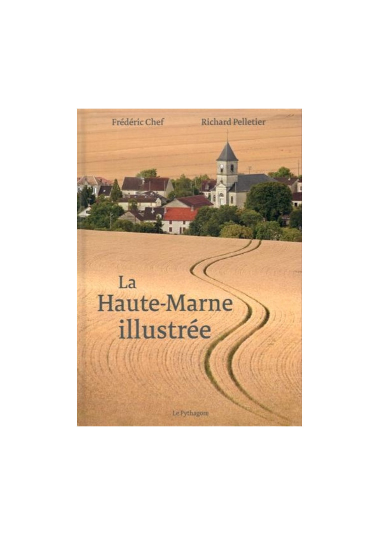 HAUTE-MARNE ILLUSTREE - CHEF/PELLETIER - Pythagore