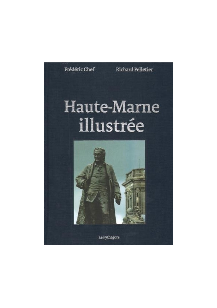 HAUTE-MARNE ILLUSTREE (VERSION TOILE) - CHEF/PELLETIER - Pythagore