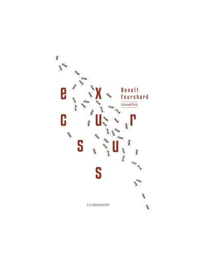 EXCURSUS - NOUVELLES - FOURCHARD BENOIT - la Dragonne