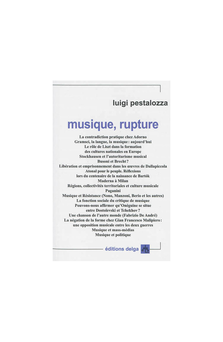 MUSIQUE, RUPTURE - PESTALOZZA LUIGI - Delga