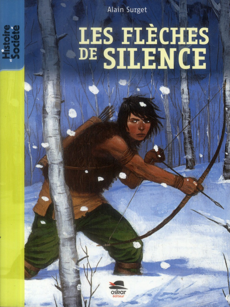 LES FLECHES DE SILENCE - SURGET ALAIN - Oskar