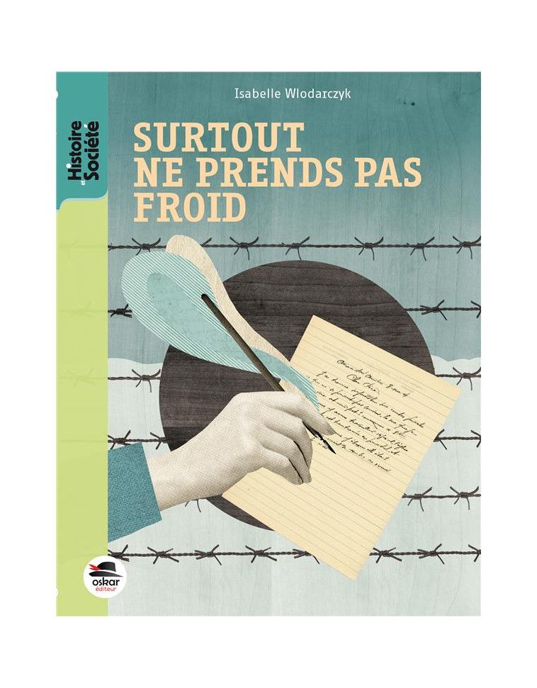 SURTOUT NE PRENDS PAS FROID - WLODARCZYK ISABEL. - Oskar