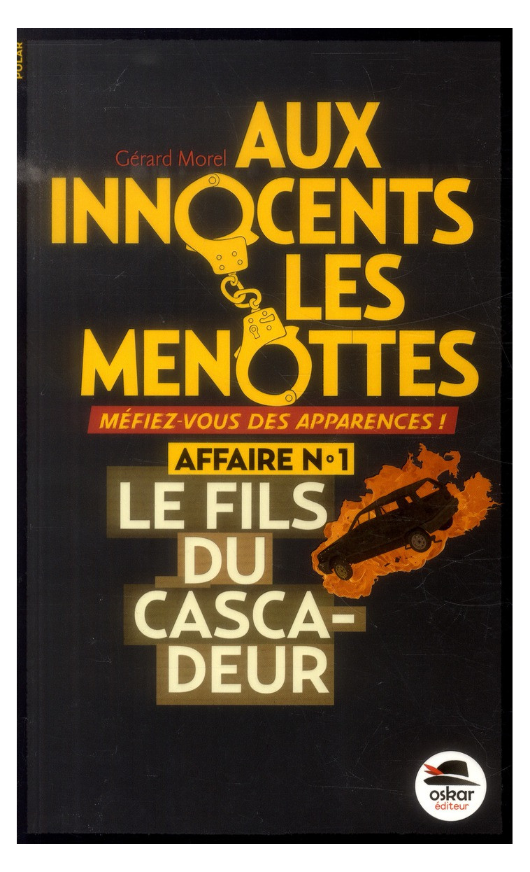 LE FILS DU CASCADEUR - AUX INNOCENTS... - MOREL GERARD - Oskar