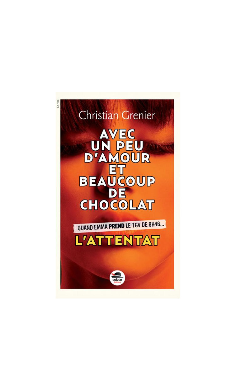 L' ATTENTAT - GRENIER CHRISTIAN - Oskar