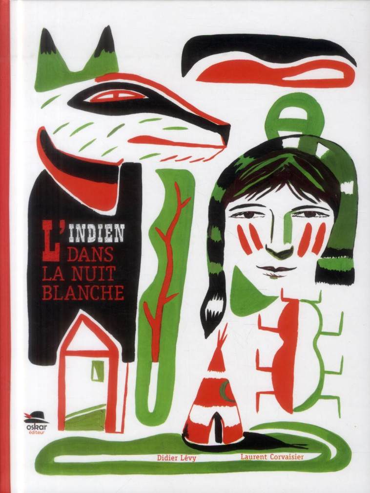 L' INDIEN DANS LA NUIT BLANCHE - LEVY/CORVAISIER - Oskar