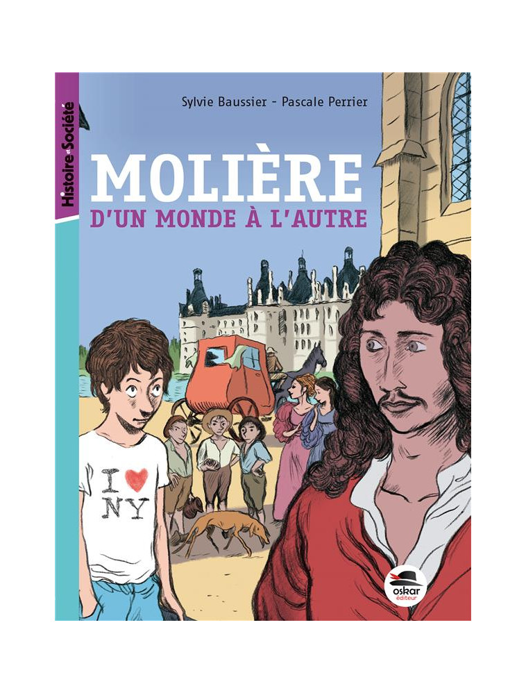 MOLIERE, D'UN MONDE A L'AUTRE - BAUSSIER/PERRIER - Oskar