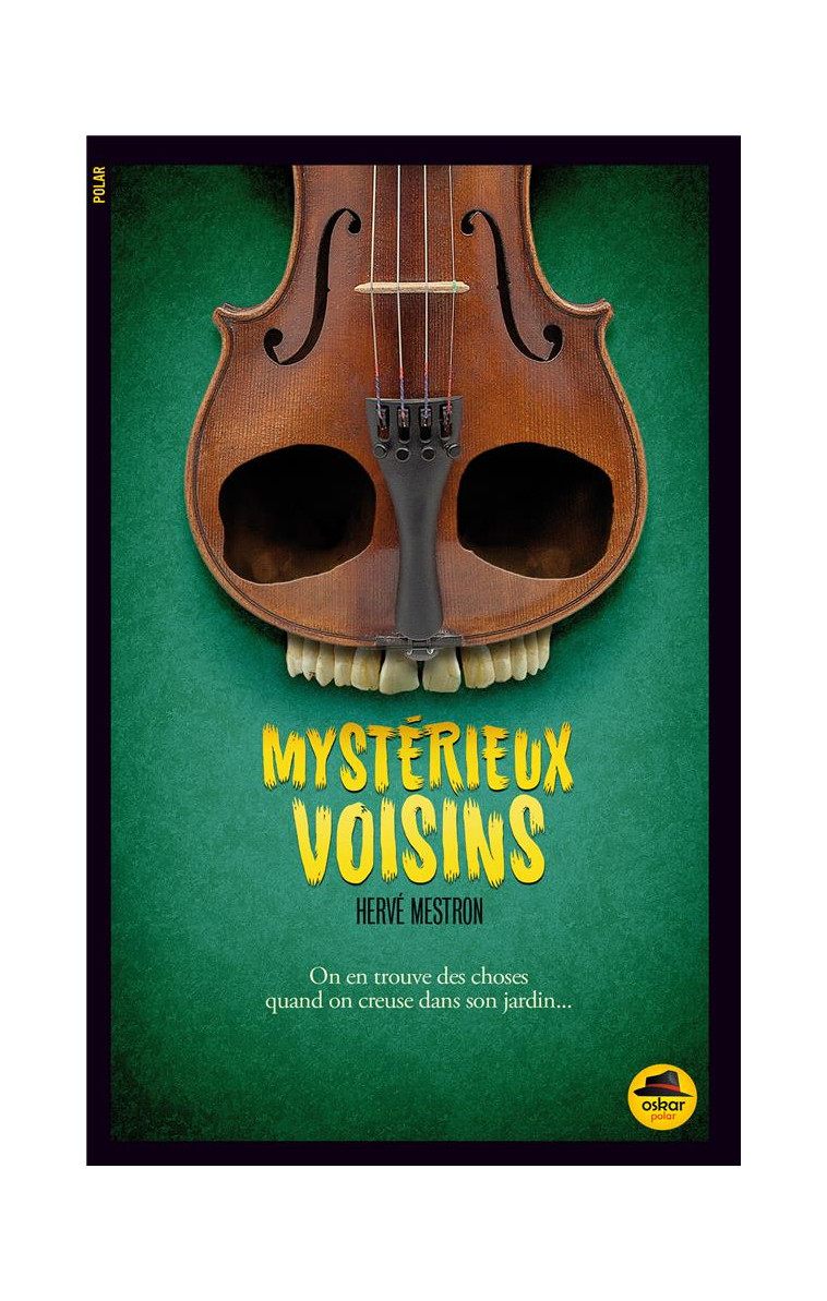 MYSTERIEUX VOISINS - MESTRON HERVE - Oskar