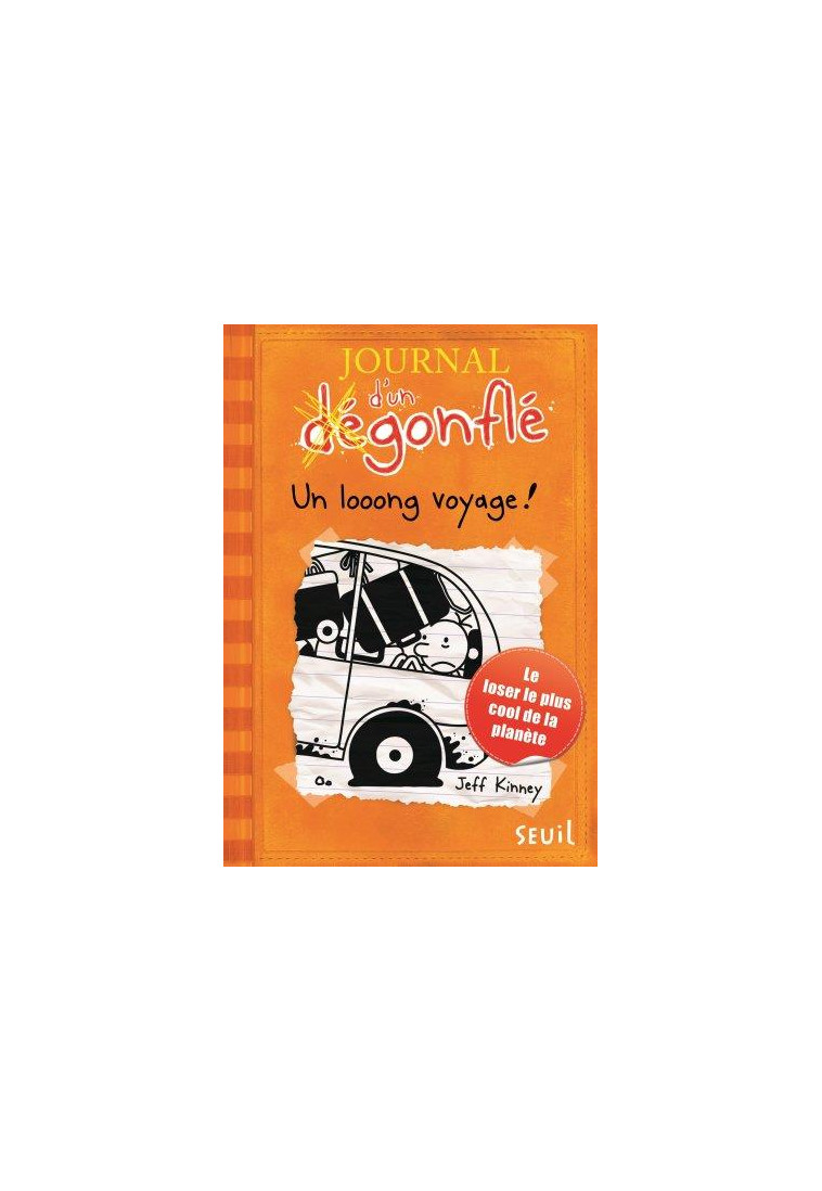 JOURNAL D'UN DEGONFLE - TOME 9 - UN LOOONG VOYAGE - KINNEY JEFF - Seuil Jeunesse