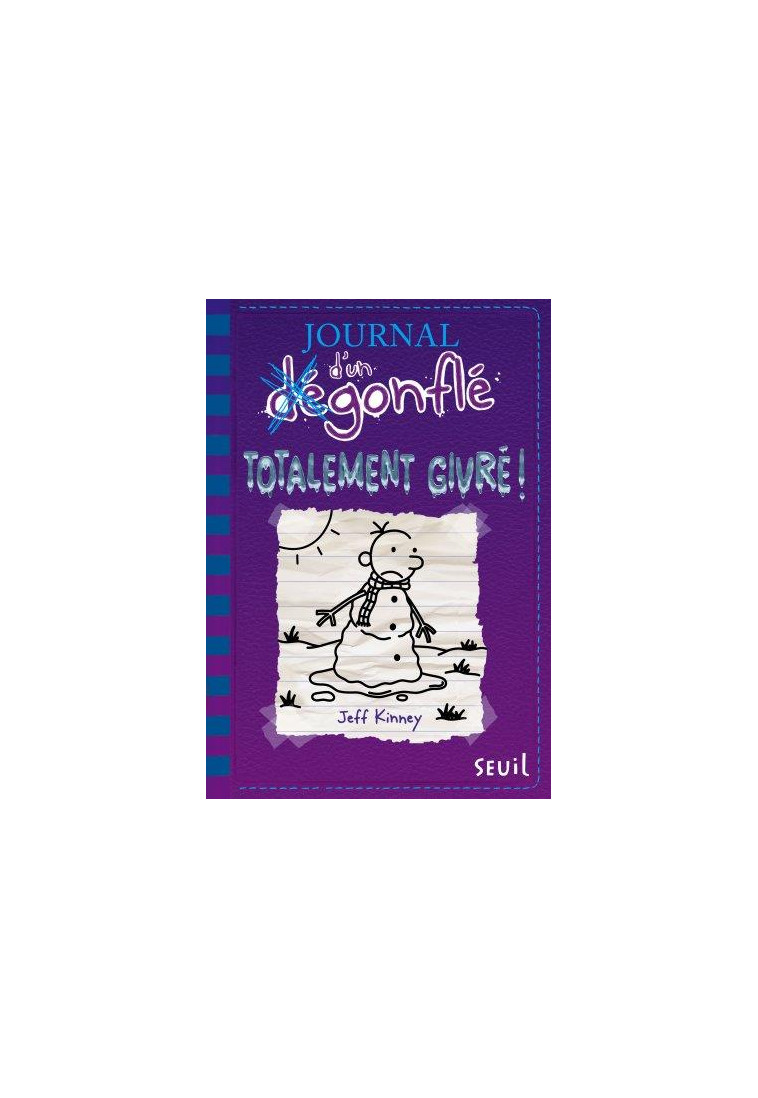 JOURNAL D'UN DEGONFLE - TOME 13 - TOTALEMENT GIVRE - KINNEY JEFF - SEUIL JEUNESSE