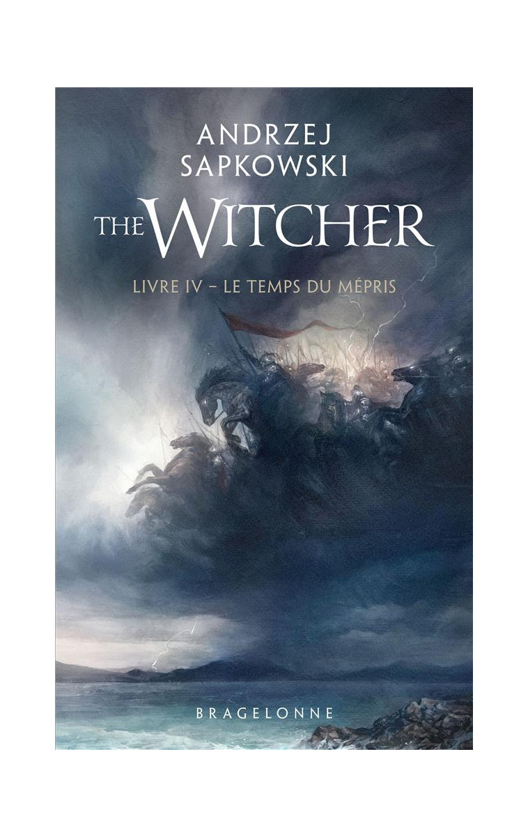 SORCELEUR (WITCHER)  POCHE - SORCELEUR (WITCHER) - POCHE , T4 : LE TEMPS DU MEPRIS - SAPKOWSKI ANDRZEJ - BRAGELONNE