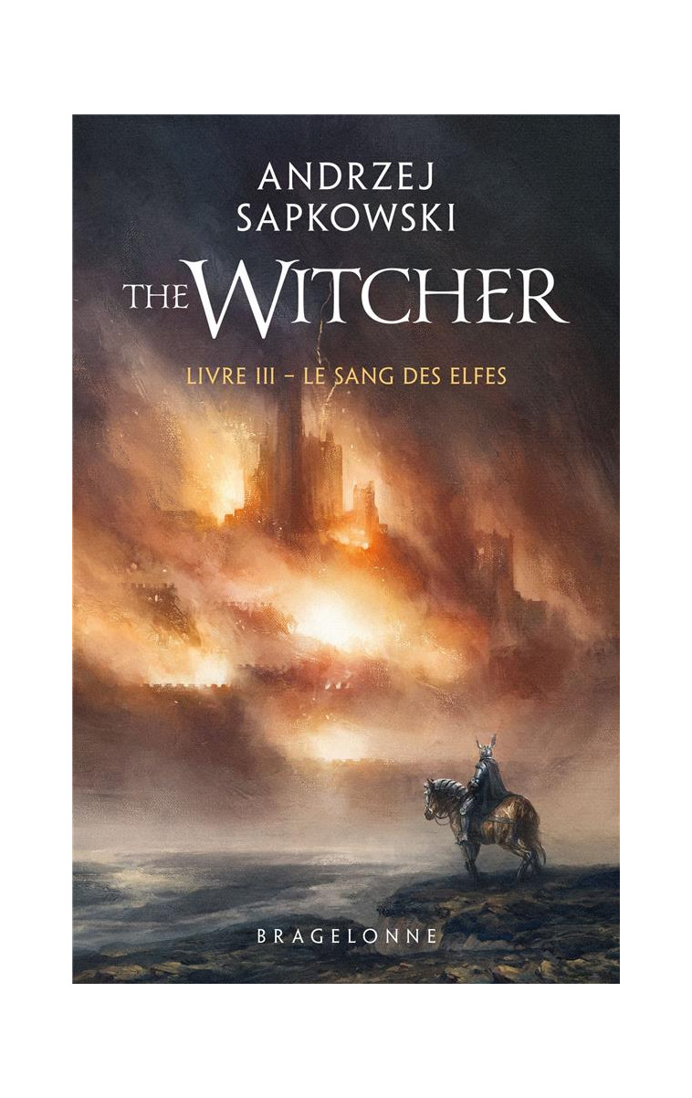 SORCELEUR (WITCHER)  POCHE - SORCELEUR (WITCHER) - POCHE , T3 : LE SANG DES ELFES - SAPKOWSKI ANDRZEJ - BRAGELONNE