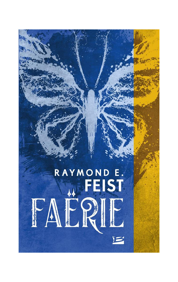 FAERIE - FEIST RAYMOND E. - BRAGELONNE