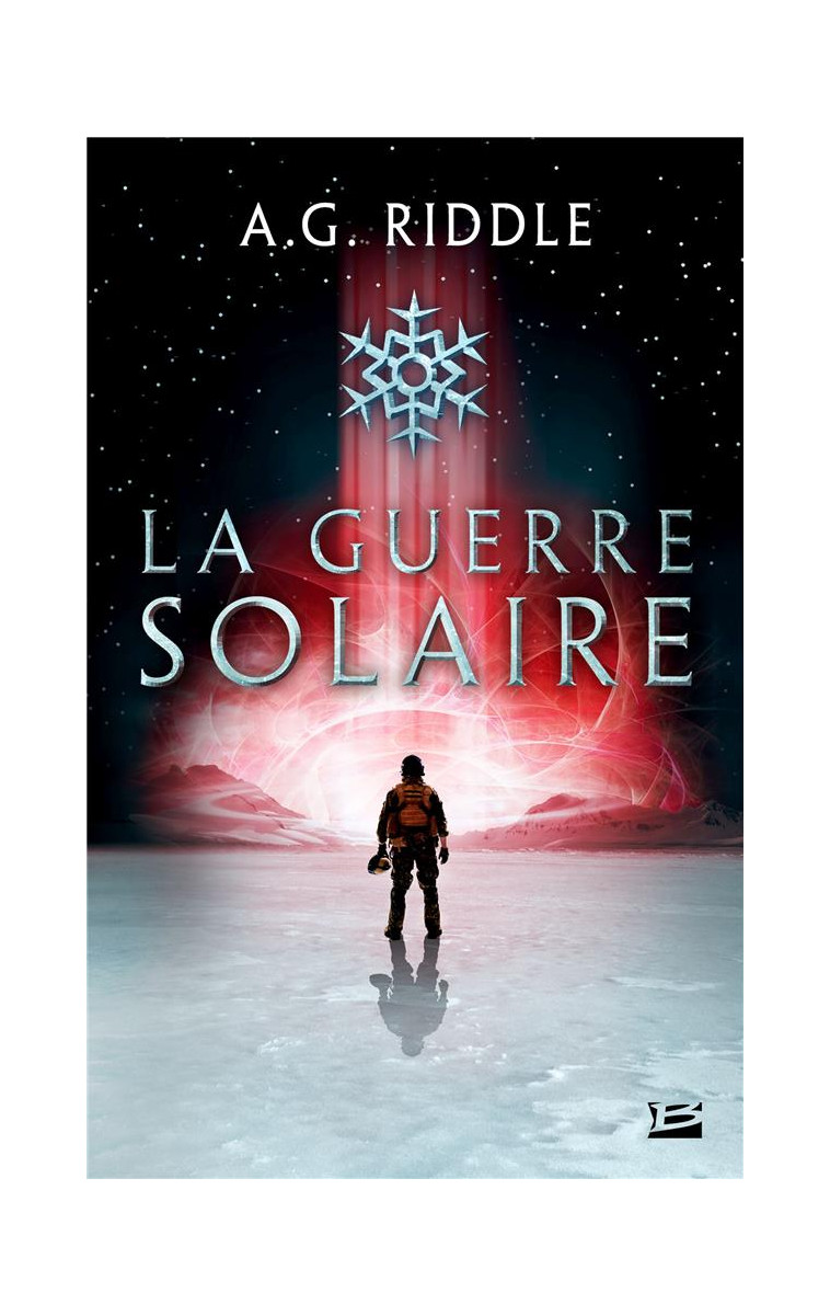 WINTER WORLD, T2 : LA GUERRE SOLAIRE - RIDDLE A.G. - BRAGELONNE