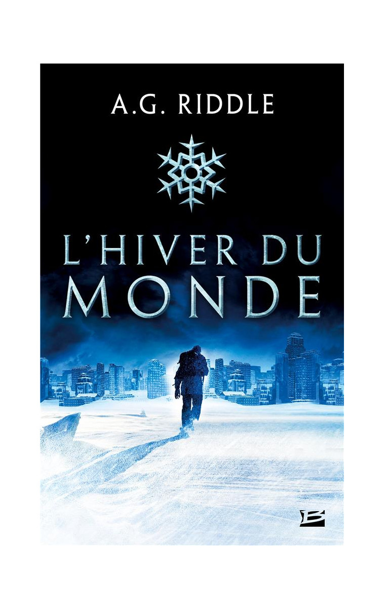 WINTER WORLD, T1 : L'HIVER DU MONDE - RIDDLE A.G. - BRAGELONNE