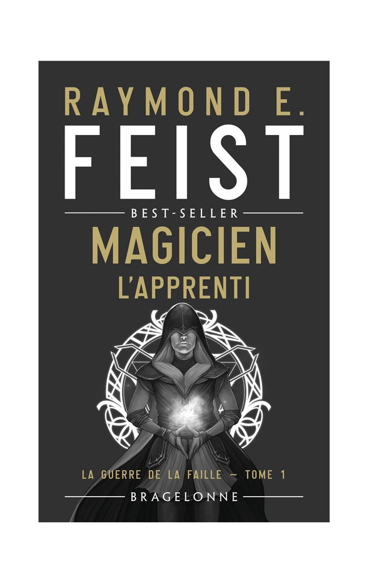 LA GUERRE DE LA FAILLE, T1 : MAGICIEN - L'APPRENTI - FEIST RAYMOND E. - BRAGELONNE