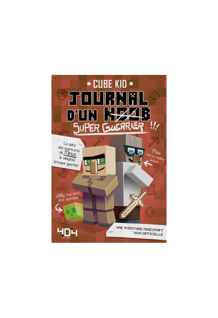 JOURNAL D'UN NOOB (SUPER-GUERRIER) - TOME 2 - VOL02 - CUBE KID/SABOTEN - Editions 404