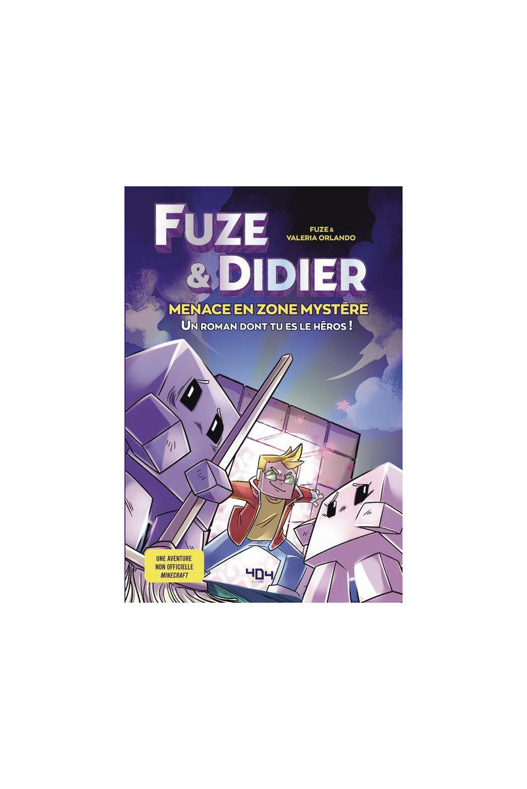 FUZE ET DIDIER - MENACE EN ZONE MYSTERE - UN ROMAN DONT TU ES LE HEROS - FUZE/DELCOURT/WINTER - 404