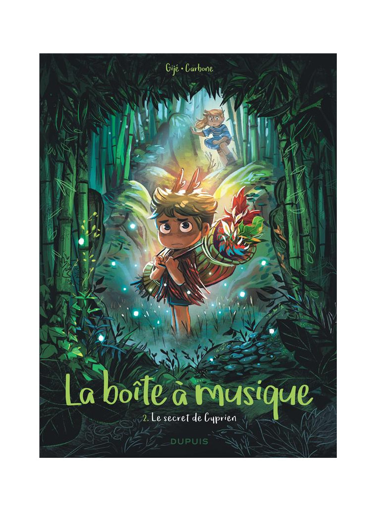 LA BOITE A MUSIQUE - TOME 2 - LE SECRET DE CYPRIEN - GIJE GIJE/CARBONE - DUPUIS