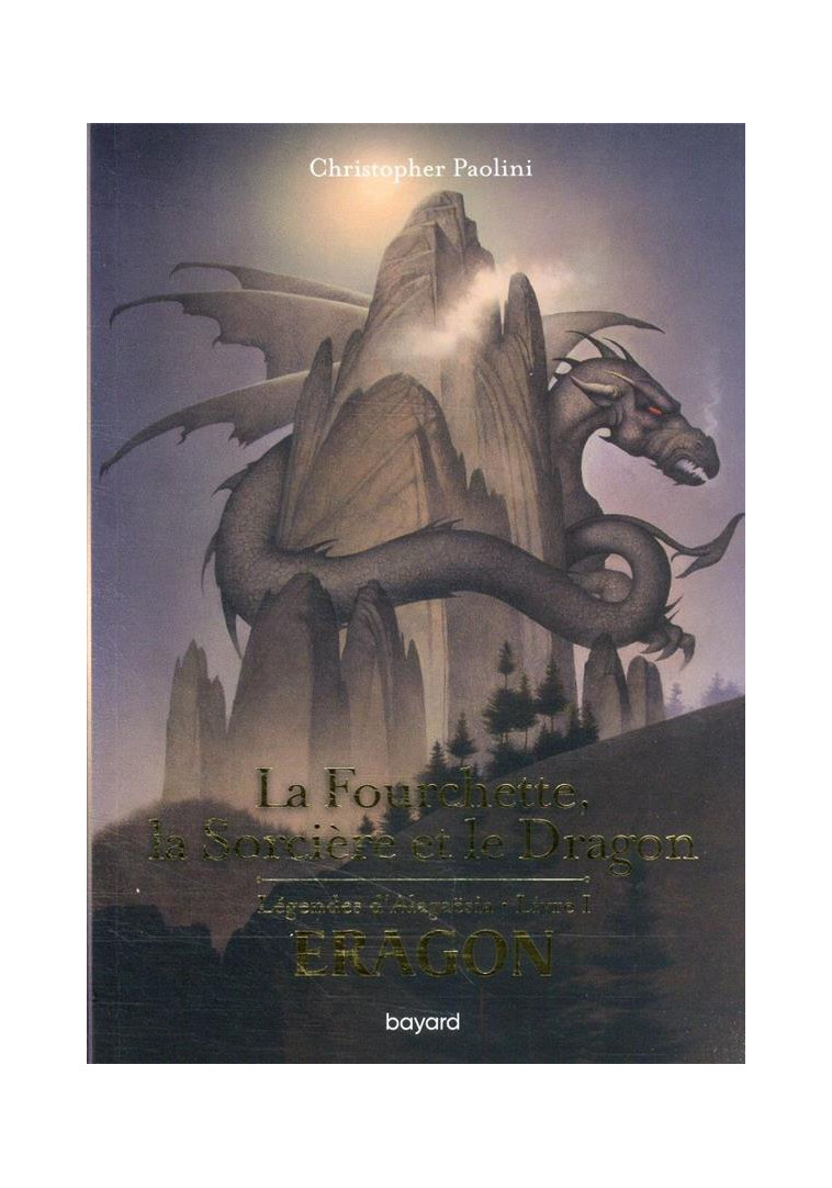 ERAGON POCHE, TOME 05 - LA FOURCHETTE, LA SORCIERE ET LE DRAGON - PAOLINI/PALENCAR - BAYARD JEUNESSE